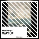 ModParty - Way Up
