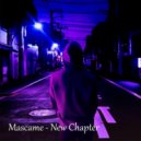 Mascame - New chapter