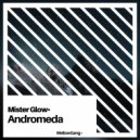 Mister Glow - Andromeda