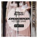 Jordan Berger - Not The Same