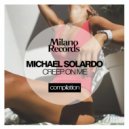 Michael Solardo - Creep On Me