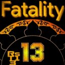 RsT13 - Fatality