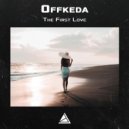 Offkeda - The First Love