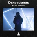 Dendyushnik - Fierce Brawler