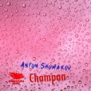 Anton Shumakov - Champan