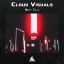 Cloud Visuals - Beat Call