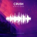 Statik Bass - Crush