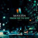 Moveton - From Me To You