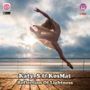 Katy_S & KosMat - Reflection Of Lightness
