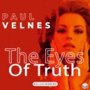 Paul Velnes - The Eyes Of Truth