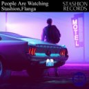 Stashion, Flanga - People Are Watching