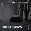 MKHLSDRV - Hold the Secret