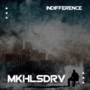 MKHLSDRV - Indifference