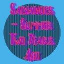 Salvanoes - Summer Two Years Ago