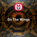 DJ Mixture - On The Wings