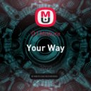 DJ Mixture - Your Way