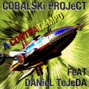 COBALSKi PROJeCT & Daniel Tejeda - A CONTRATIEMPO (feat. Daniel Tejeda)