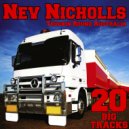 Nev Nicholls - The Men Who Dare To Drive The Interstate
