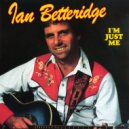 Ian Betteridge - I Struck Gold