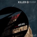 Killer Kush  - Bitch Club