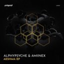 Alphypsyche & Amiinex - Aeshma