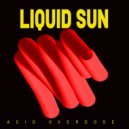 Liquid Sun - Psychedelic Effect