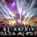 DJ Retriv - Club Night #14