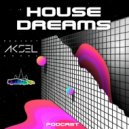 AKSEL - House Dreams #1