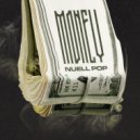 Nuell Pop - Money