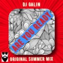 DJ GALIN - Are You Ready