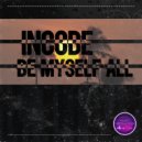 Incode - Be Myself All