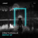 Zipacyuhualle - Destiny