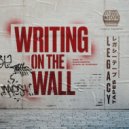 Legacy Tapes & Dan Dapper & Devas of The Lost Generation - Writing On The Wall (feat. Dan Dapper & Devas of The Lost Generation)