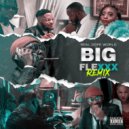 Real Dope World & Drimsbaby - Big Flexxx (feat. Drimsbaby)