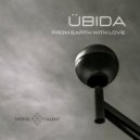Übida - From Earth With Love
