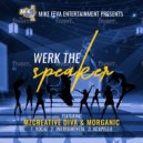 DJ MIKE FEVA & Ms Creative Diva - Werk The Speaker (feat. Ms Creative Diva)
