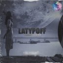 LATYPOFF - Только скажи