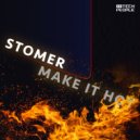 Stomer - Make It Hot