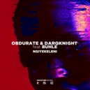 Obdurate & Darqknight Feat. Buhle - Ngiyekeleni