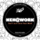 Ken@Work - Don't Just Close Your Mind