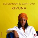 BlvckMoon & Saint Evo - Kivuna