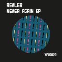 Revler - Never Again
