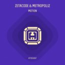 Zetacode & Metropoliz - Motion