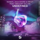 nowifi, Jack Shore, Gregory Dillon feat. FROZT - Undefined