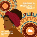 Blaq Owl, Miguel Scott - I found it
