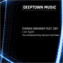 Thomas Brenner feat. Oby - Live Again (The Unreleased Ricky Morrison Dub Mixes) (Ricky Morrison\'s Deeper Dub Instrumental)