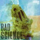 LOCKNAR - Bad Science