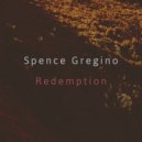 Spence Gregino - Redemption
