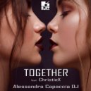 Alessandro Capoccia DJ & ChristieX - Together (feat. ChristieX)