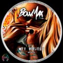 BowMax - Wet Deepest